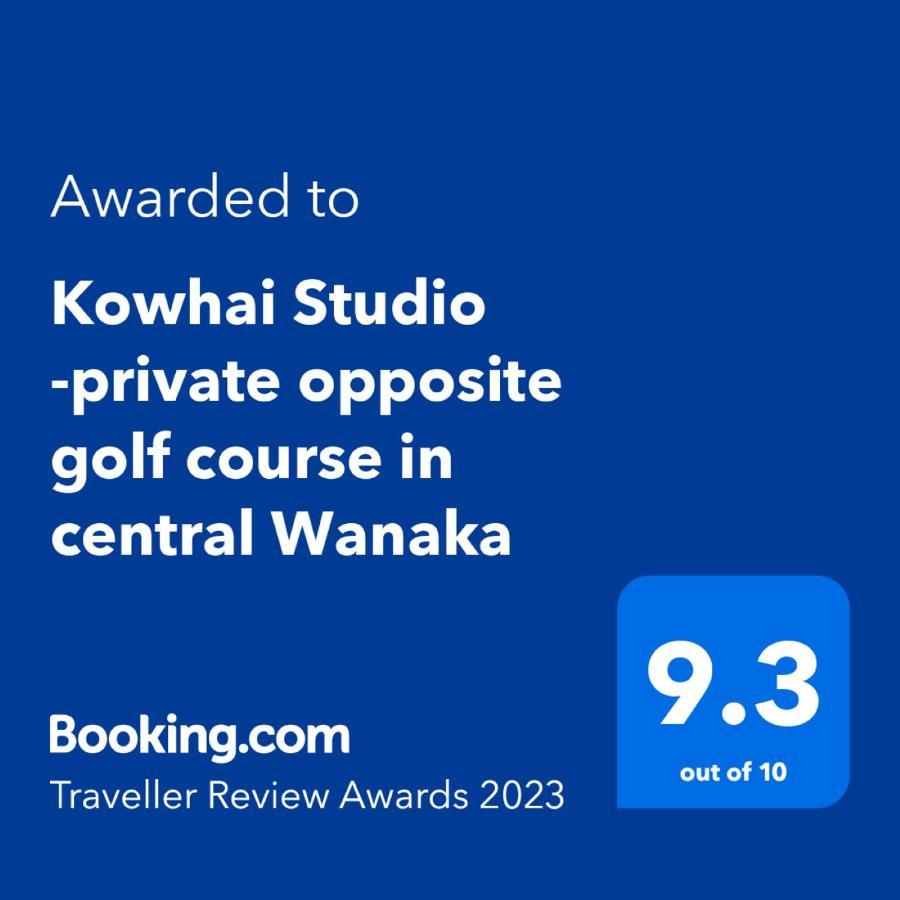 Kowhai Studio -Private Opposite Golf Course In Central 瓦纳卡 外观 照片